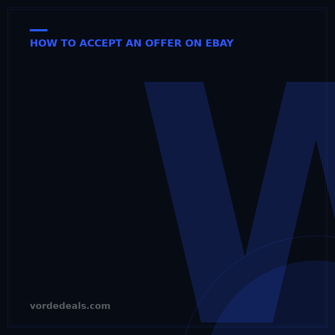 What Happens When You Accept An eBay Offer? 5 Key Outcomes Explained