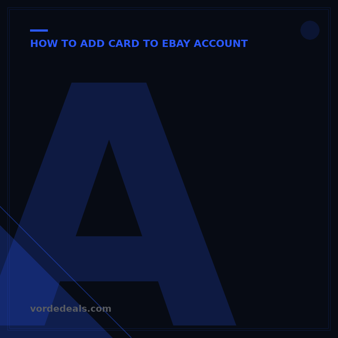 Add New Credit Card to eBay: 5 Simple Steps for Seamless Payments