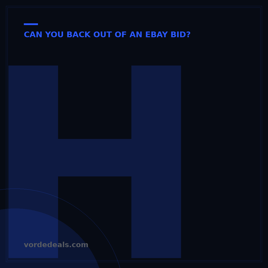 How to Back Out of a Bid on eBay: 3 Scenarios & Steps