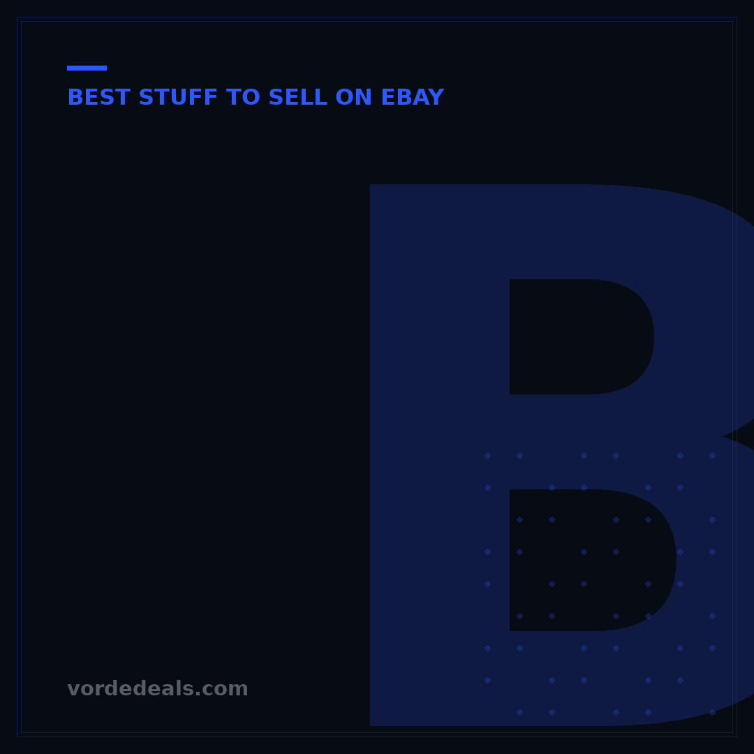Best Stuff to Sell on eBay: 17 Profitable Items for 2024