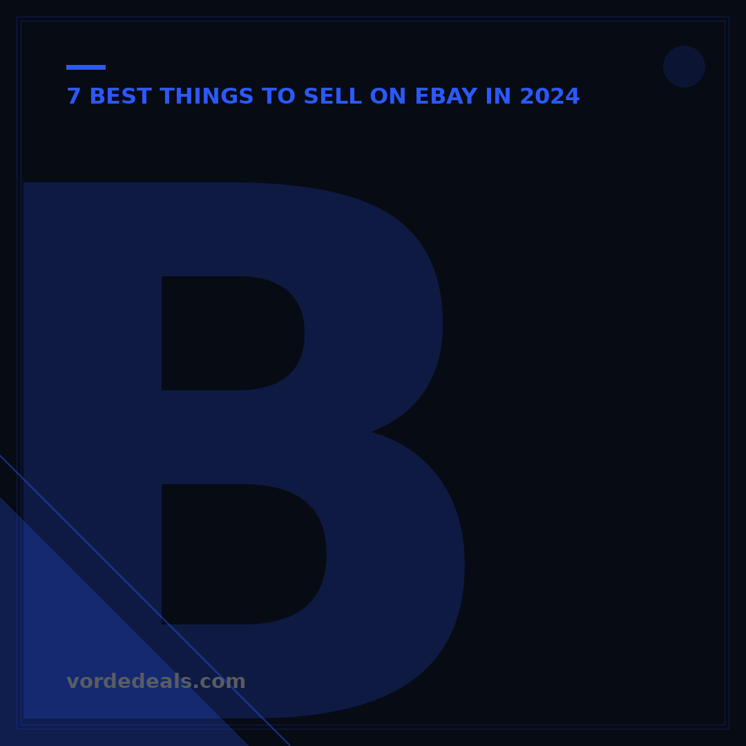 Best Things to Sell on eBay: 7 Profitable Niches