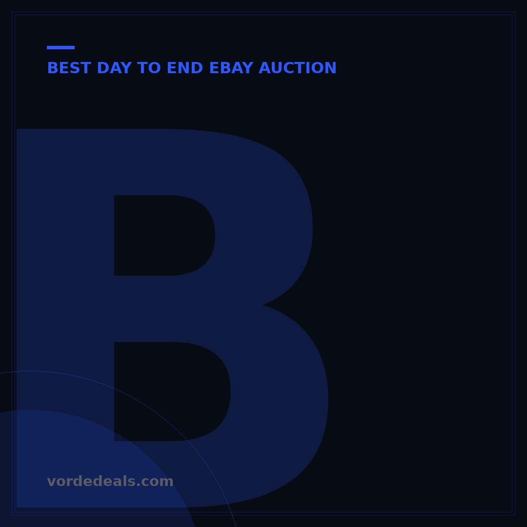 Best Time to End eBay Auction: 5 Strategies for Top Bids