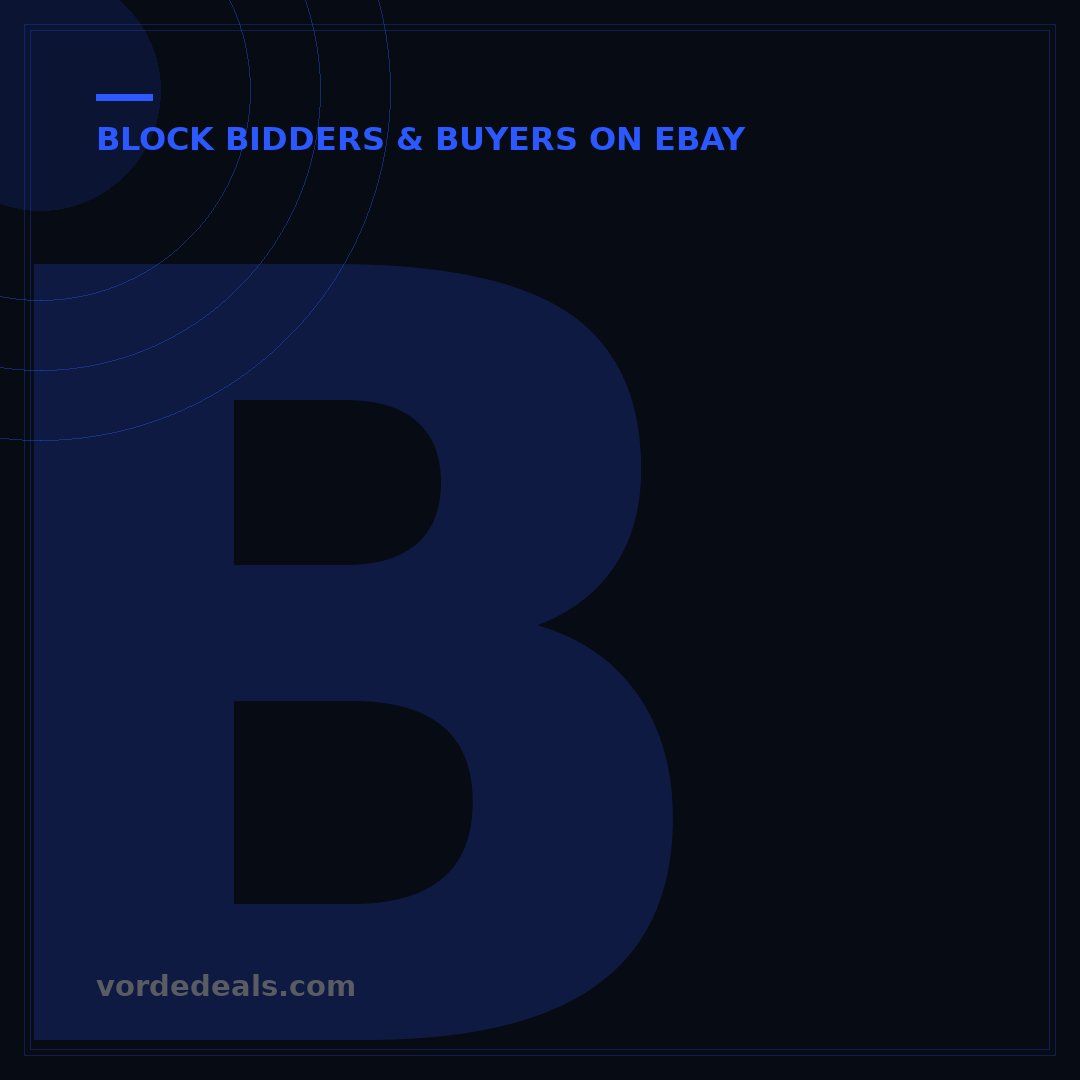 Block Bidders & Buyers on eBay: 5 Key Steps
