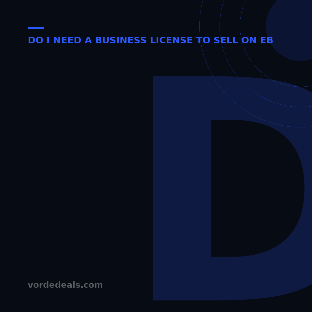 Do I Need a Business License to Sell on eBay? 5 Key Factors