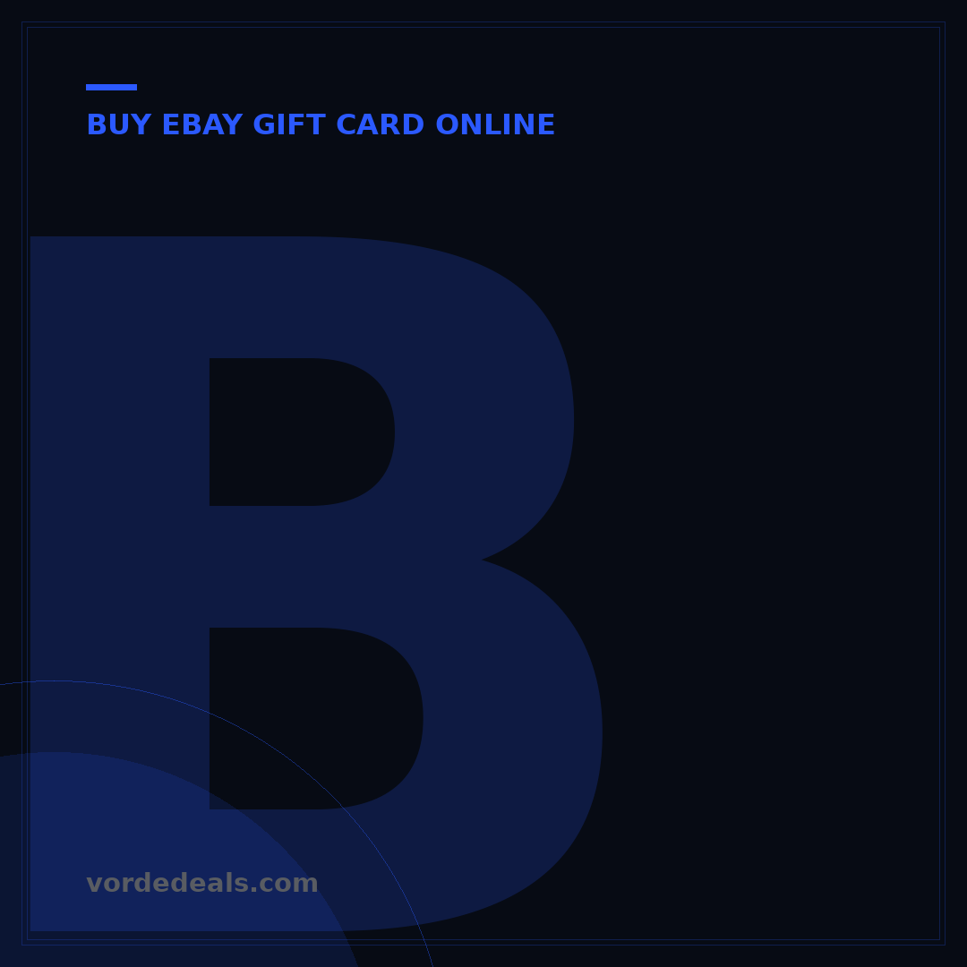 Buy eBay Gift Card: 5 Top Online Retailers & Methods
