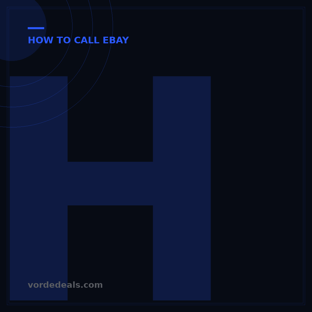 How to Call eBay by Phone: Direct Number & Steps