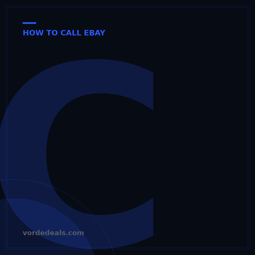 Call eBay Phone: Direct Number & 7 Steps to Connect