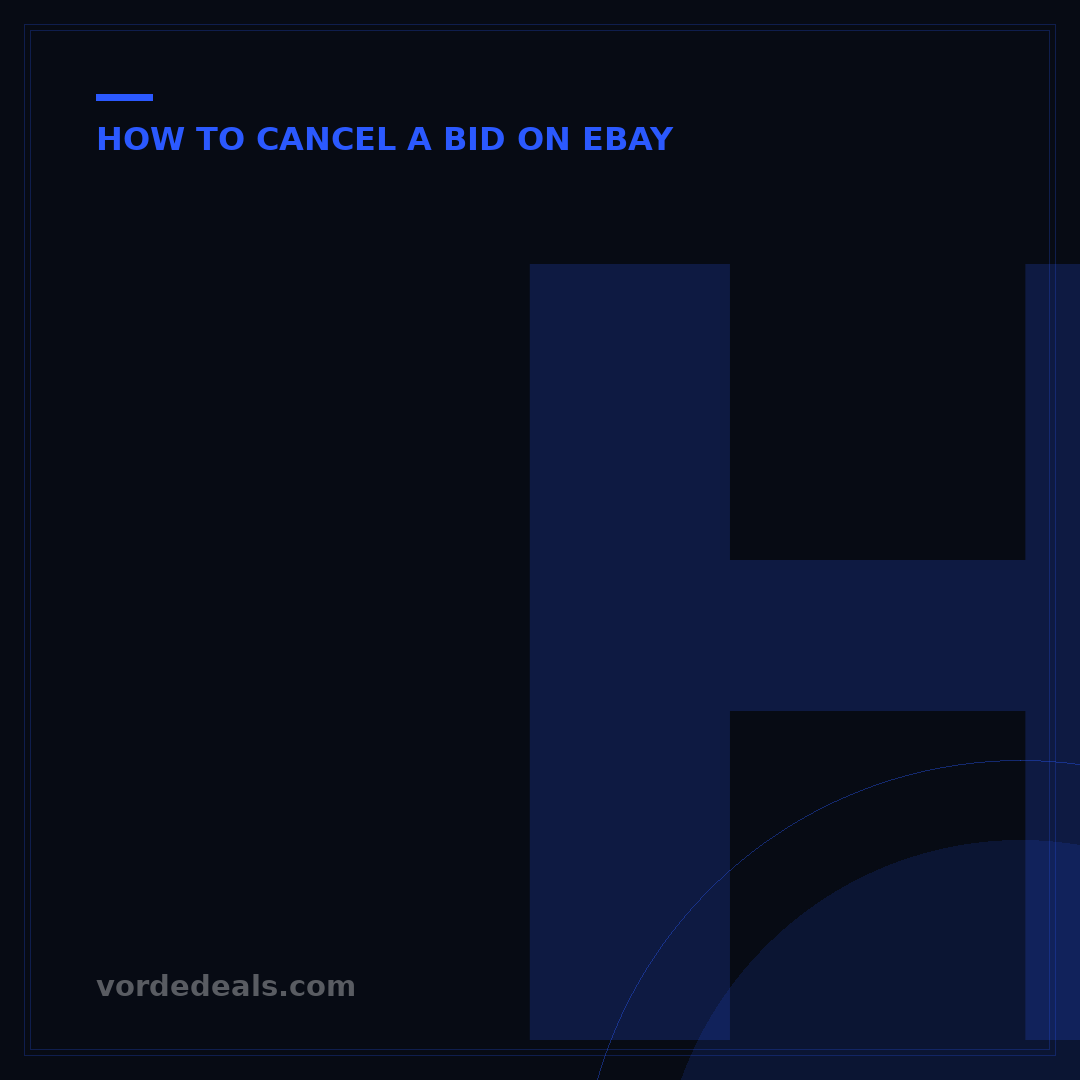 How to Cancel eBay Bid Before It Ends: 3 Proven Methods