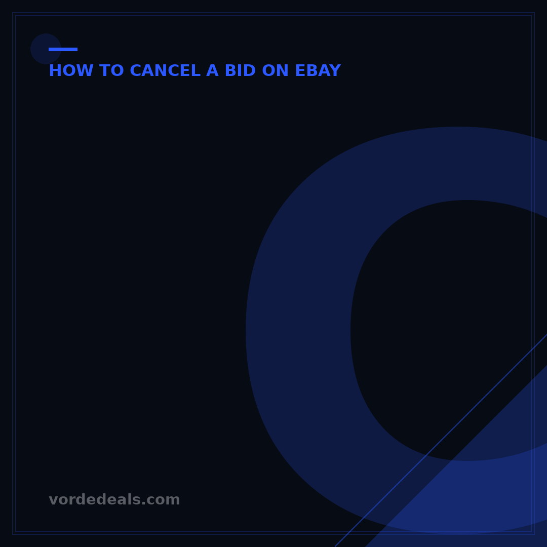 Can You Cancel a Bid on eBay? 3 Key Scenarios Explained