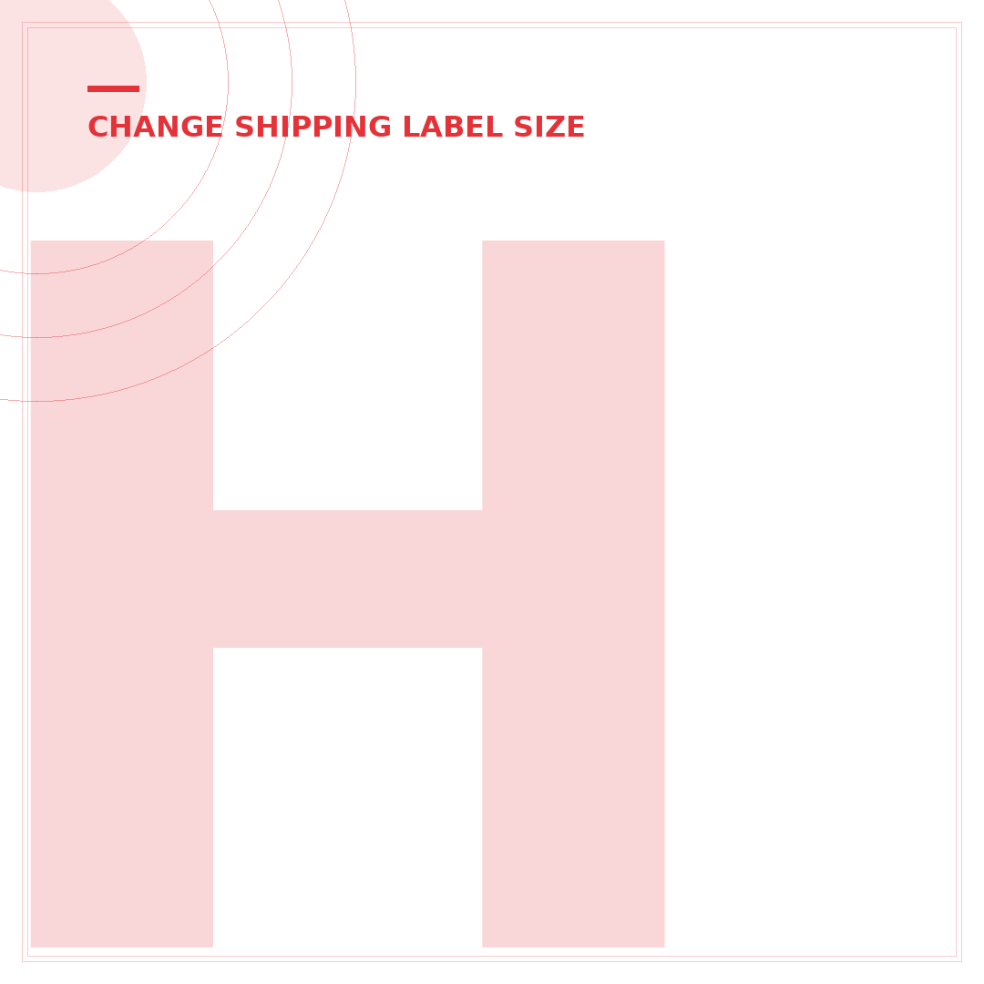 How to Change eBay Shipping Label Size: 7 Simple Steps