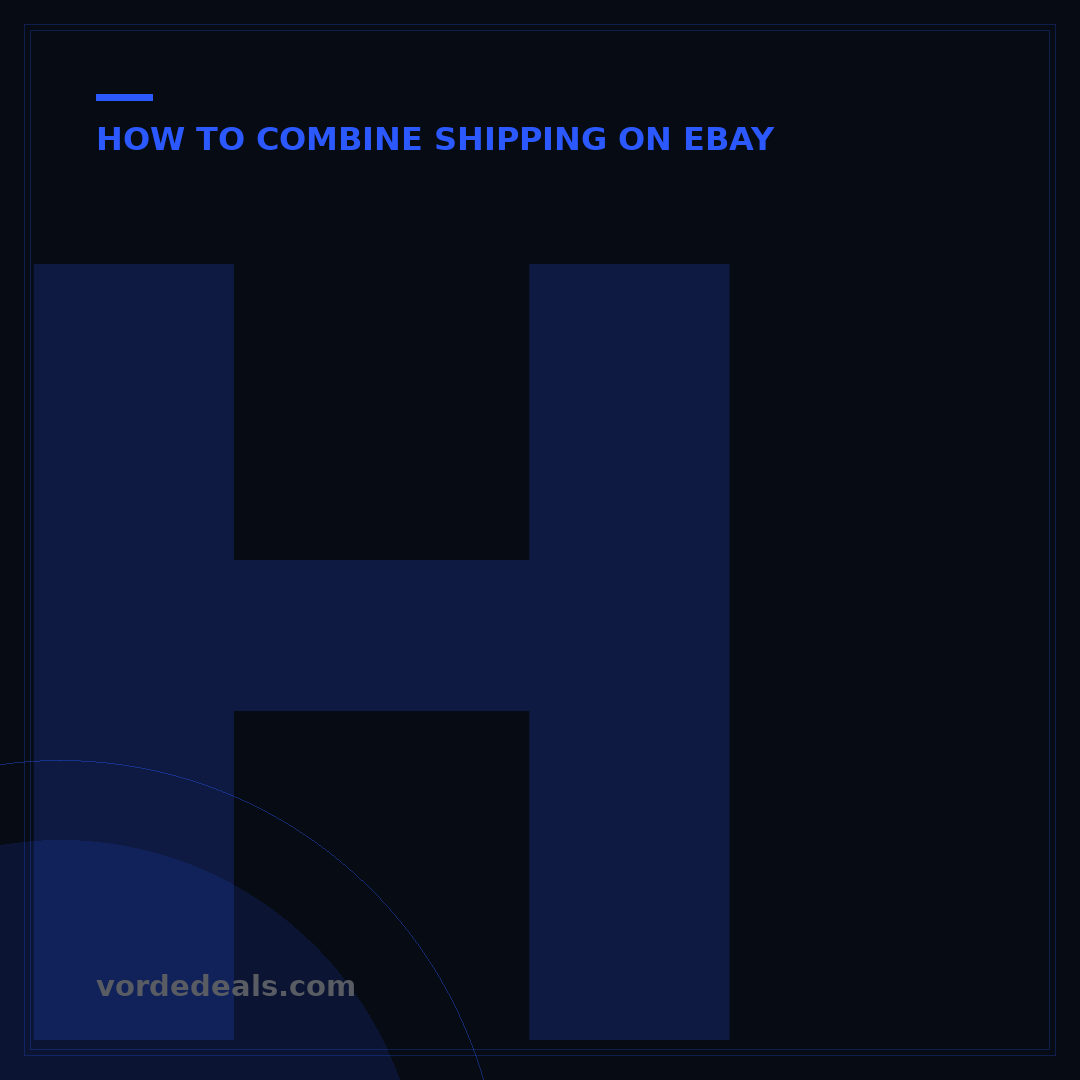 How to Combine Orders on eBay: 5 Smart Shipping Strategies