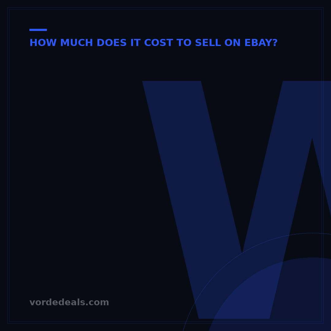 What Does It Cost to Sell on eBay? Your Total Fee Breakdown