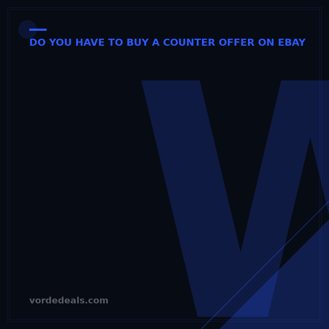What Happens If You Counter Offer on eBay? 5 Key Outcomes
