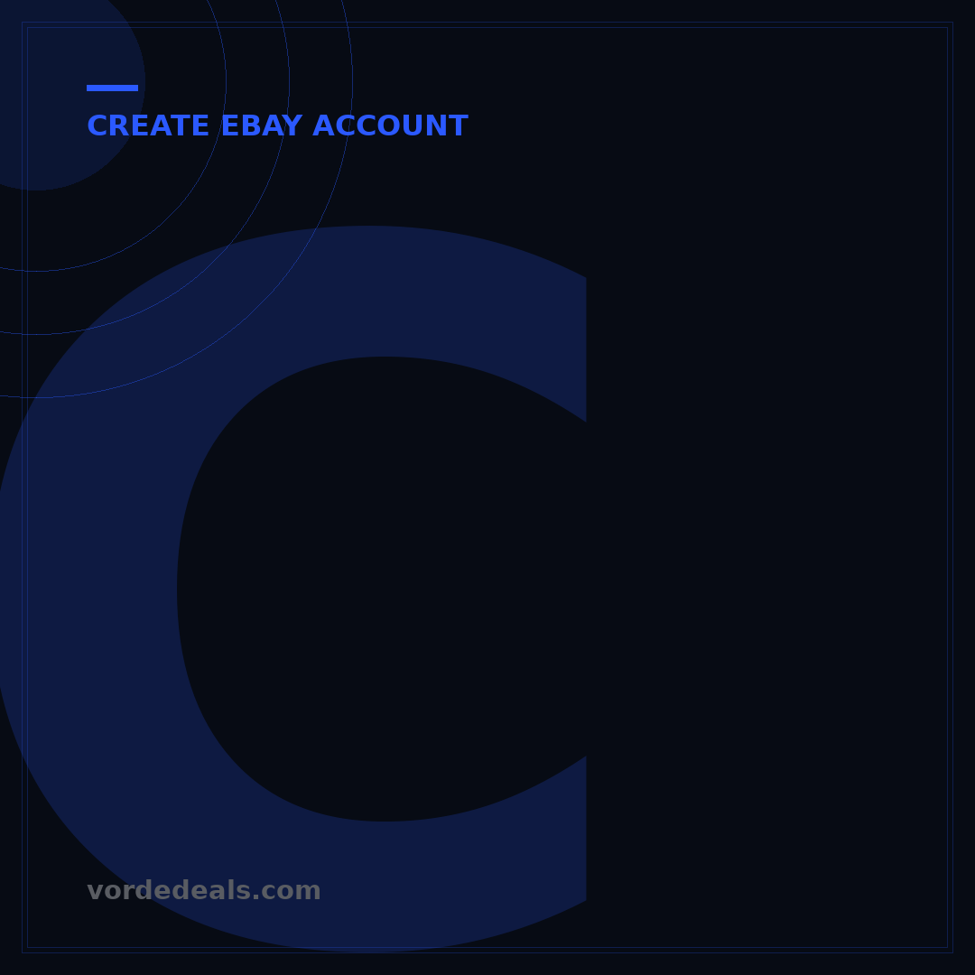 Create eBay Seller Account: 5 Steps to Launch Your Online Store