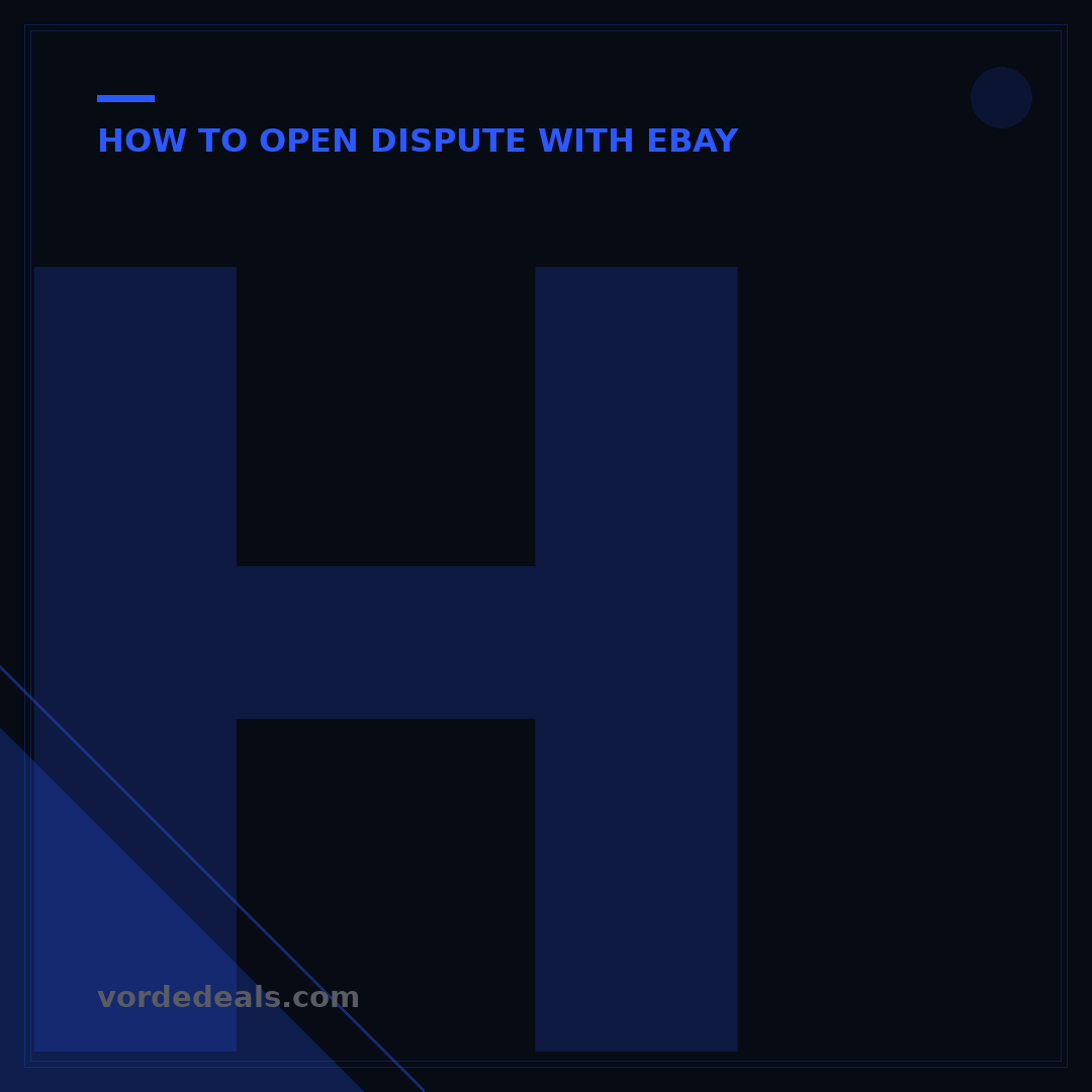 How to Make a Dispute on eBay: 5 Essential Steps to Resolution