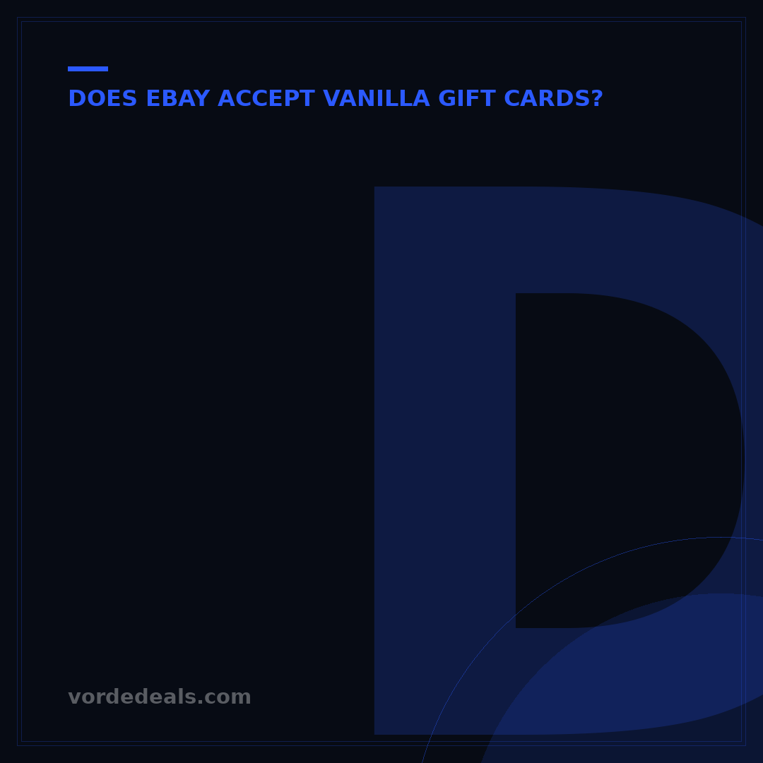 Does eBay Accept Vanilla Gift Cards? 5 Key Facts