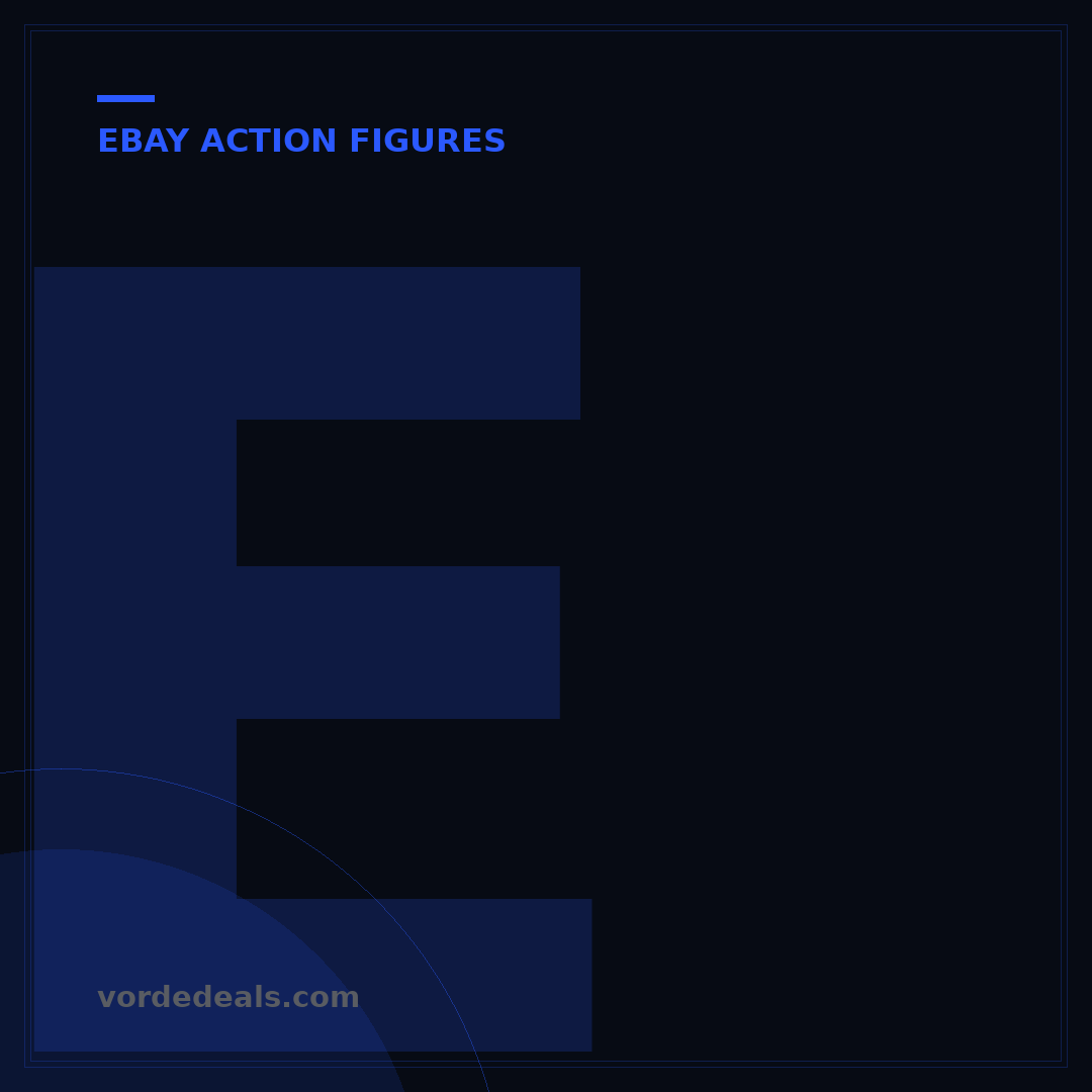 eBay Action Figures: 7 Steps to Master Buying & Selling Safely