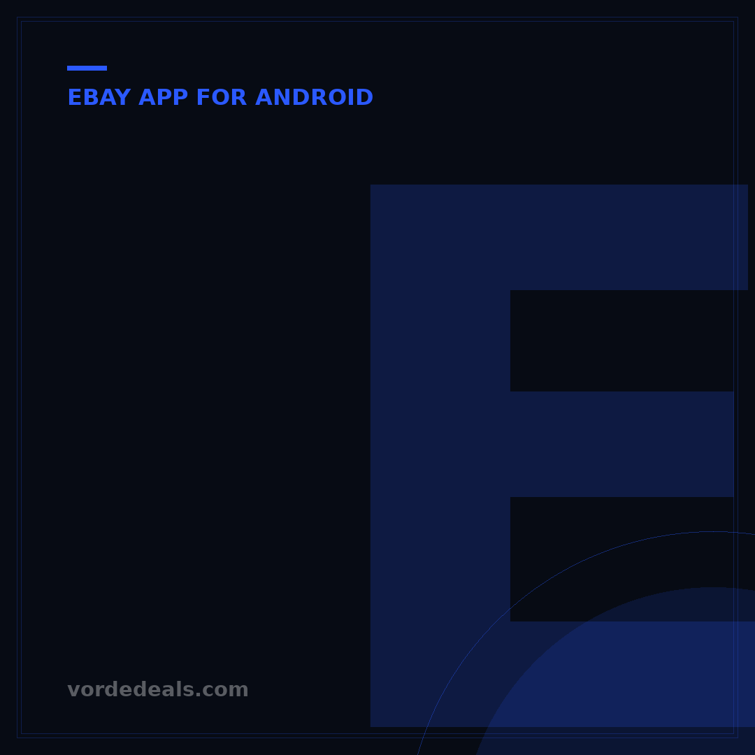 eBay Android App: 5 Tips to Optimize Your Selling & Buying