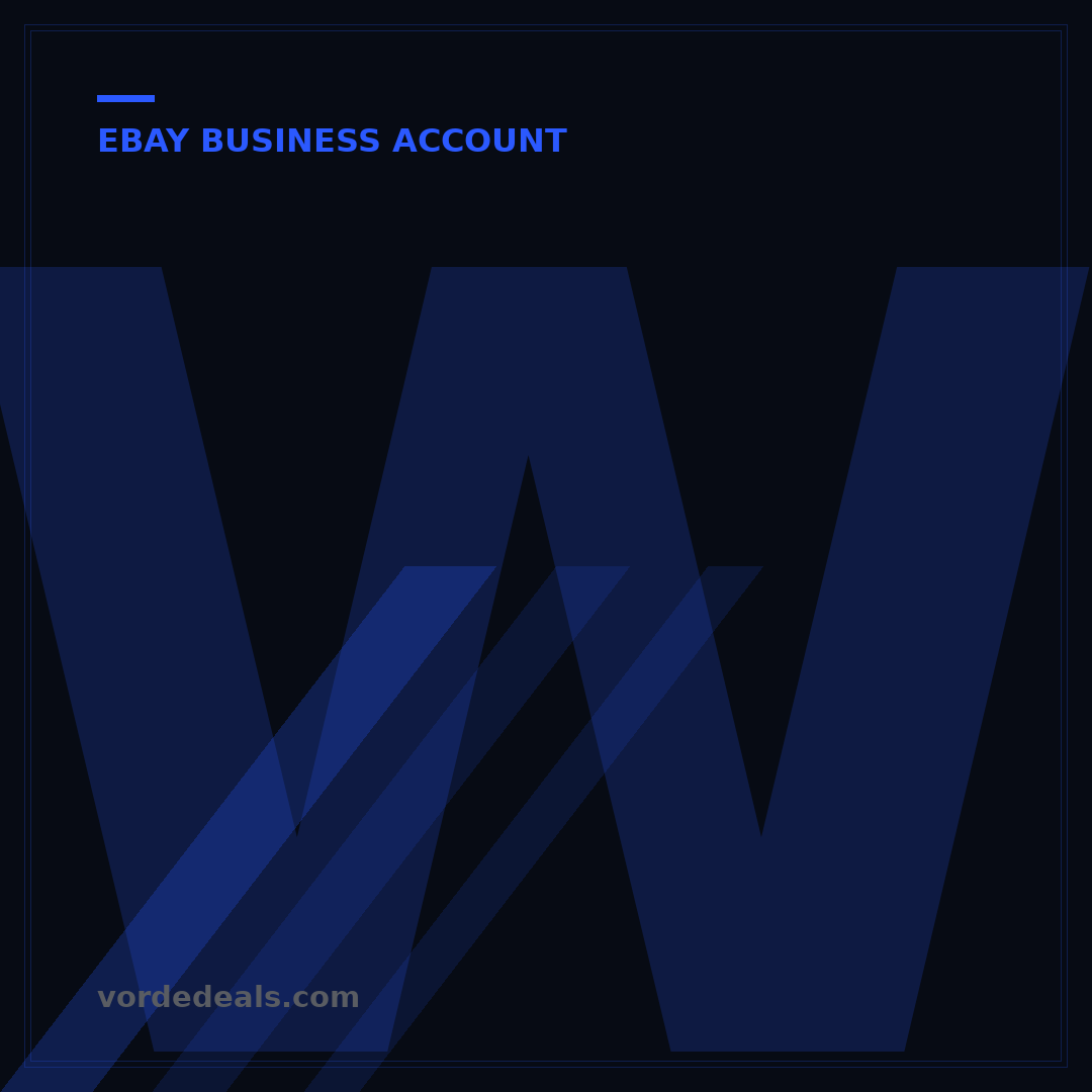 What is an eBay Business Account? 7 Key Benefits Explained