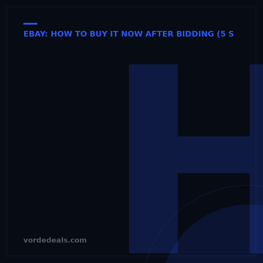 How to Use eBay's 'Buy It Now Only': 7 Strategic Steps for Sellers