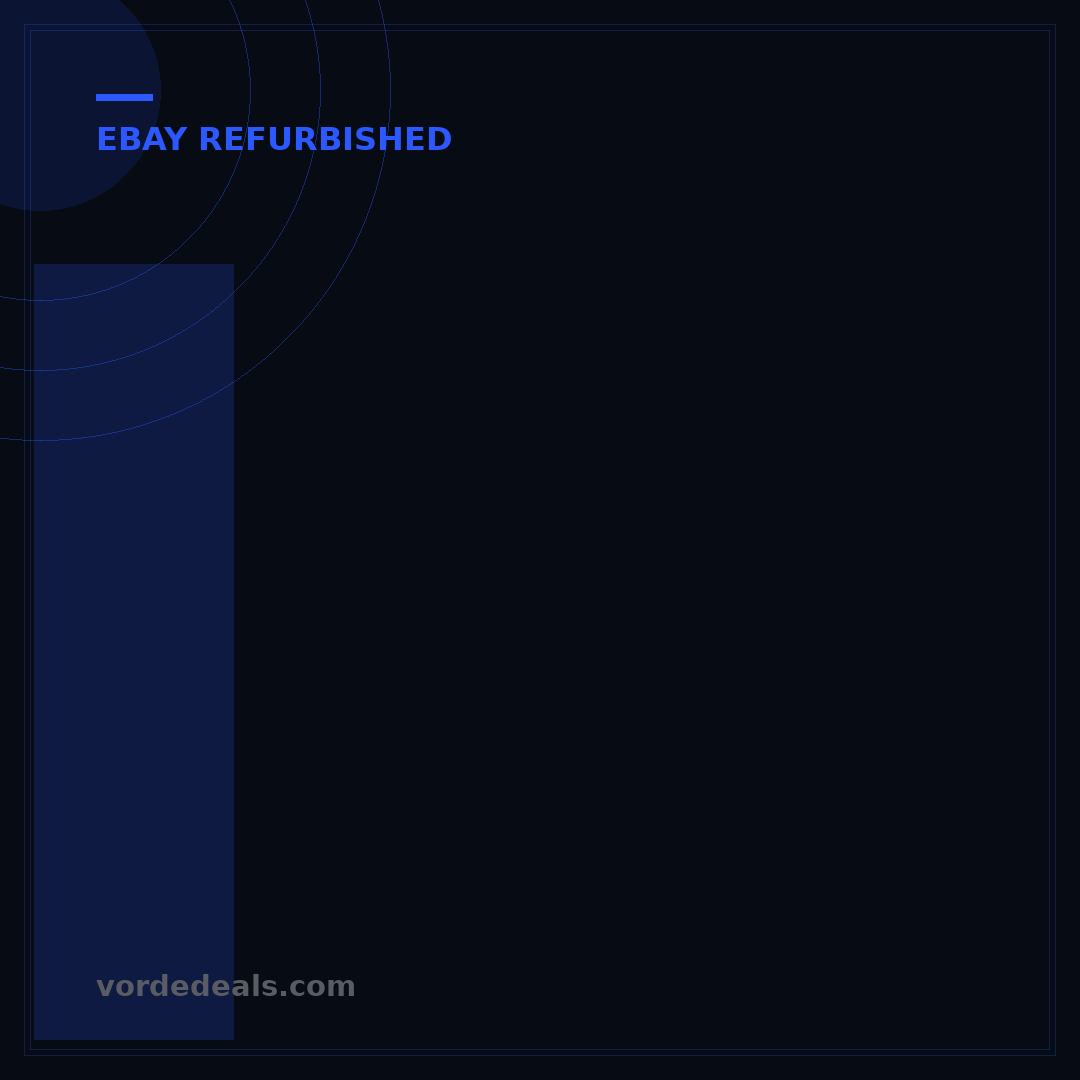 Is eBay Certified Refurbished Good? 5 Key Benefits Explained