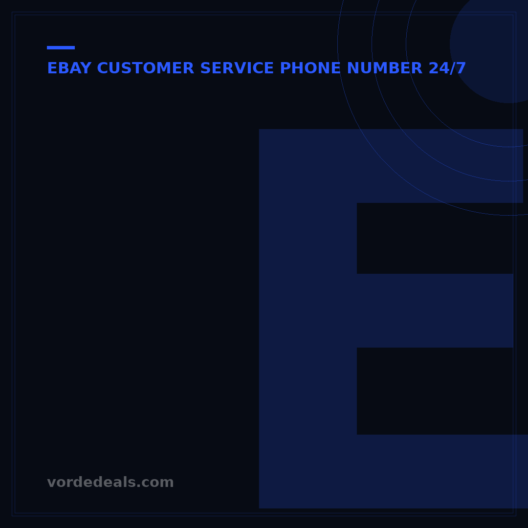 eBay Customer Service Phone Number 24/7: Direct Contact Guide
