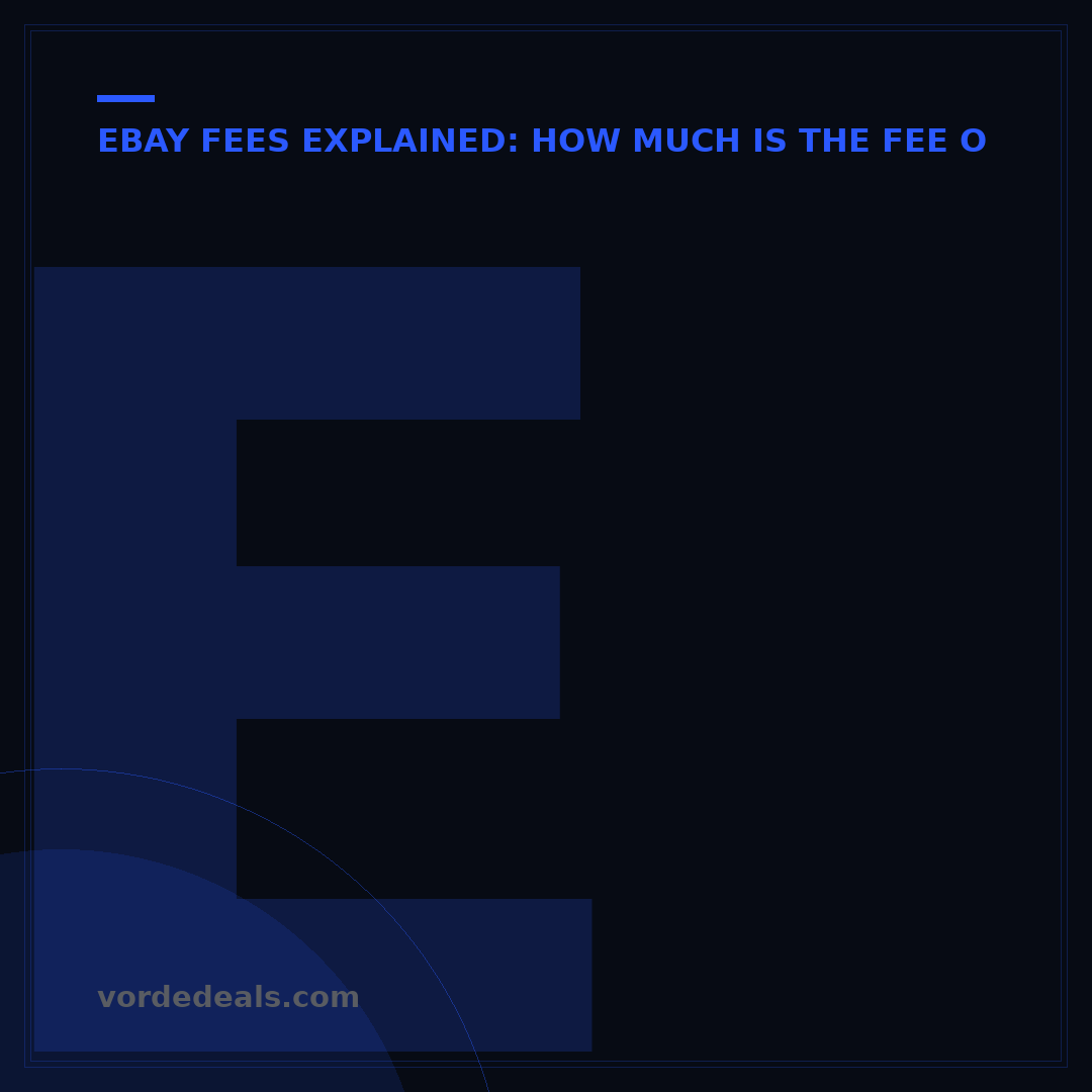 eBay Fees Explained: How Much is the Fee on eBay? 2024 Guide