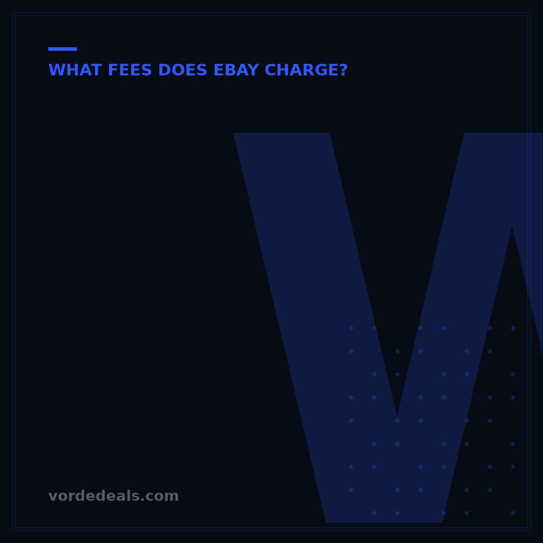 What Fees Does eBay Charge? A 2024 Seller's Guide