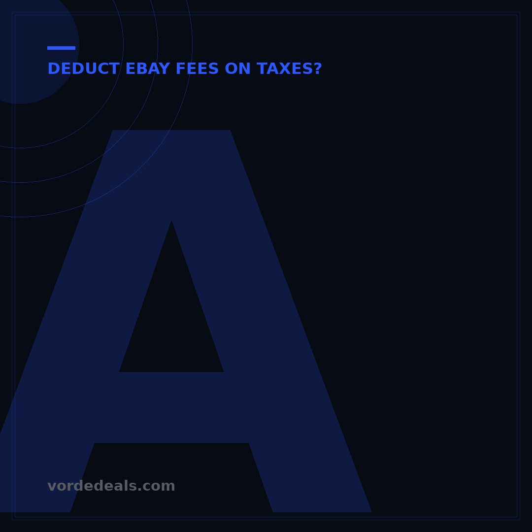 Are eBay Transaction Fees Tax Deductible? 5 Steps for Sellers