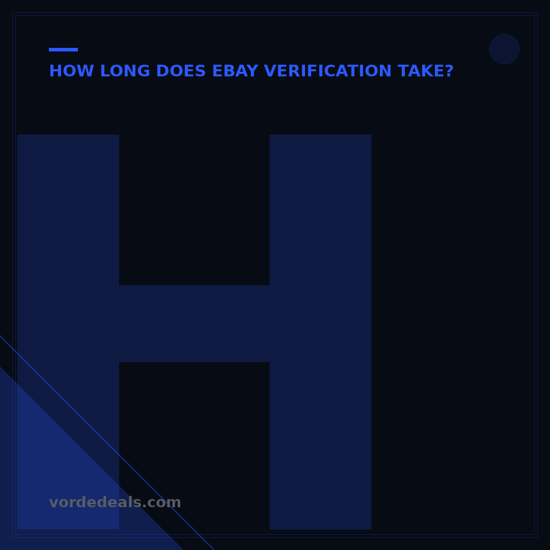 How Long Does eBay Identity Verification Take? Get Answers Fast