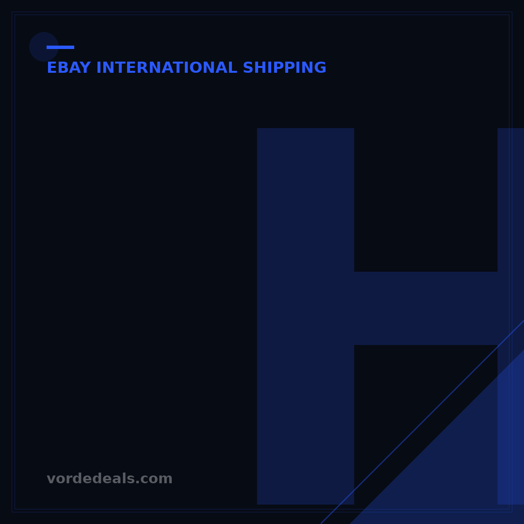 How eBay Handles International Shipping: 7 Essential Steps