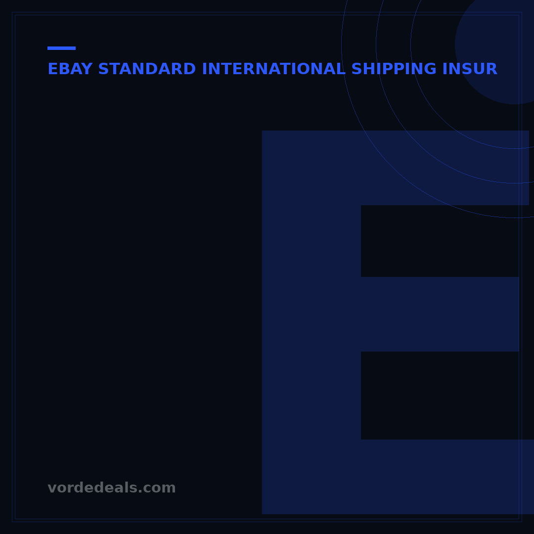 eBay Standard International Shipping Insurance: 7 Critical Insights