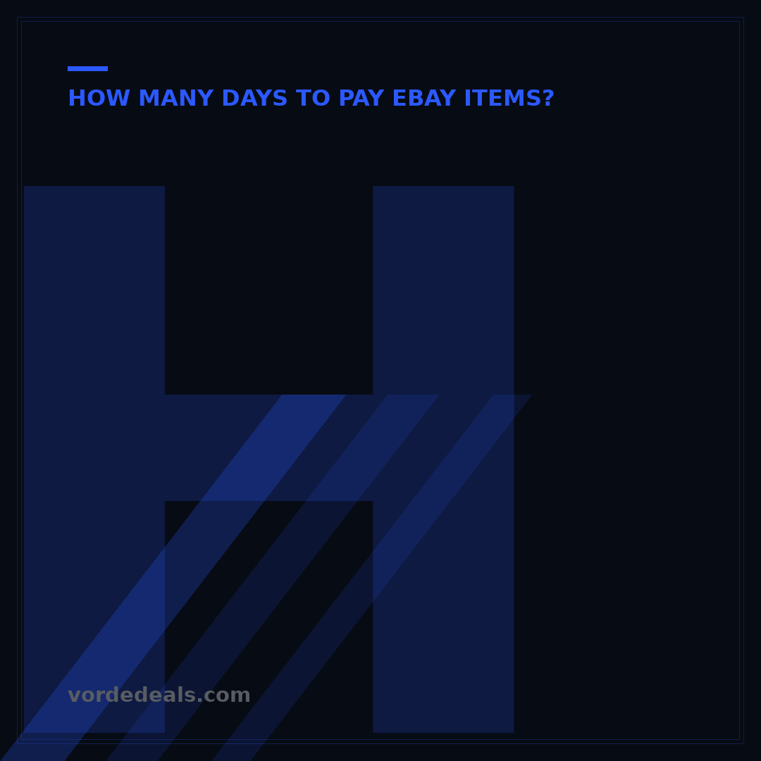 How Many Days to Pay for eBay Item: Your 4-Step Guide to Timely Payments