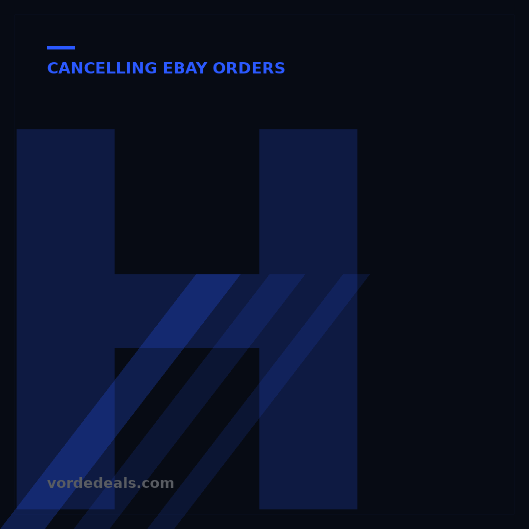 How Cancelling an Order on eBay Works: Your Complete 2024 Guide