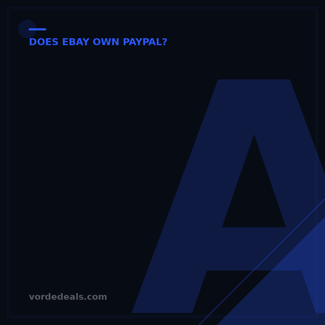 Are eBay and PayPal Owned by the Same Company? 1 Key Fact