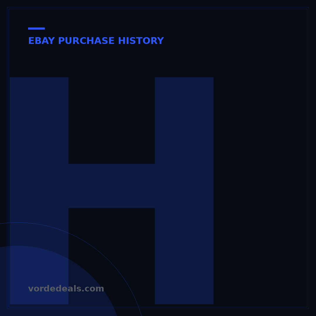 How to View All eBay Purchase History: 5 Essential Methods for Buyers
