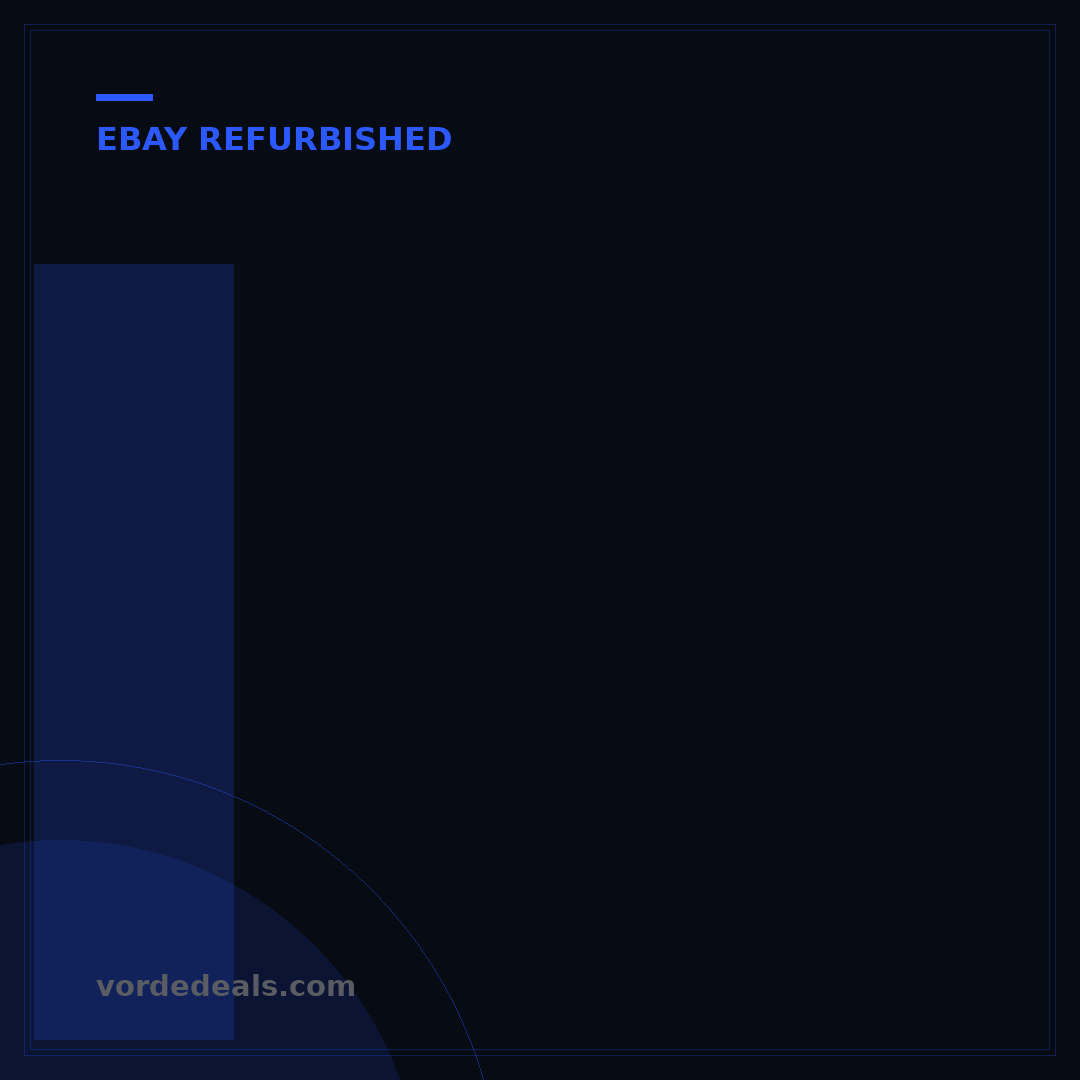 Is eBay Refurbished Good? 5 Factors for Smart Buying