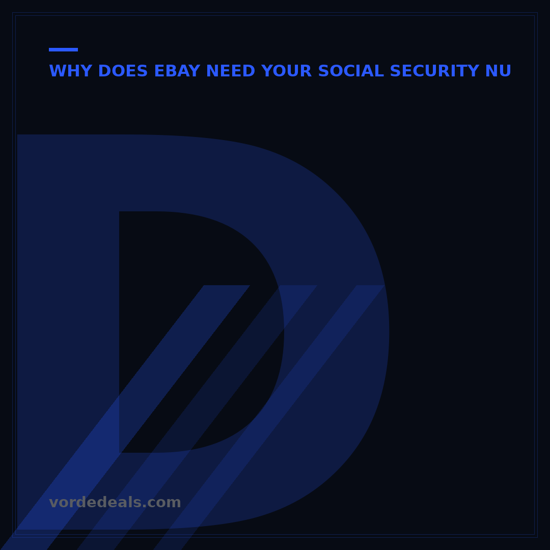 Does eBay Require Social Security Number? 5 Key Reasons Why