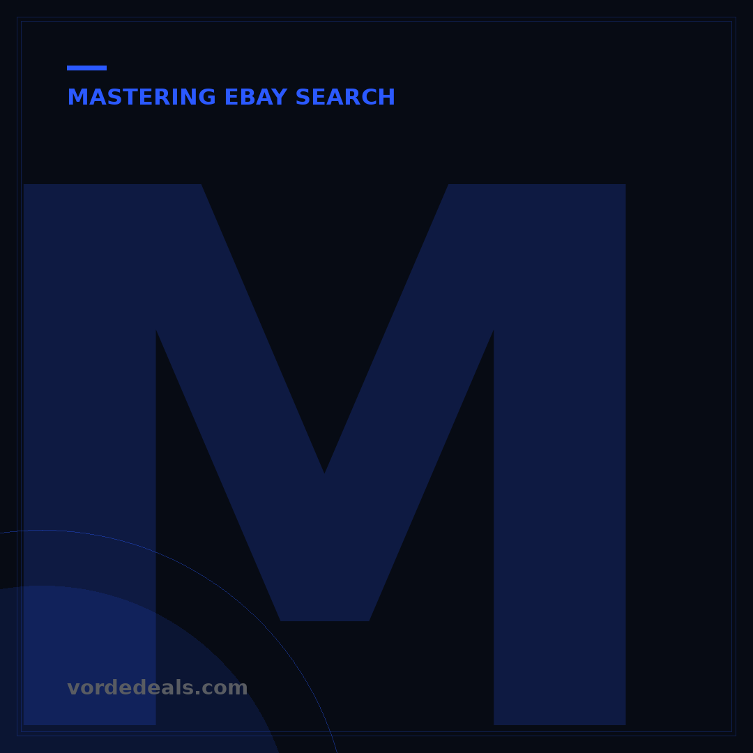 Master eBay.com Search: 5 Pro Tips for Smarter Buying & Selling