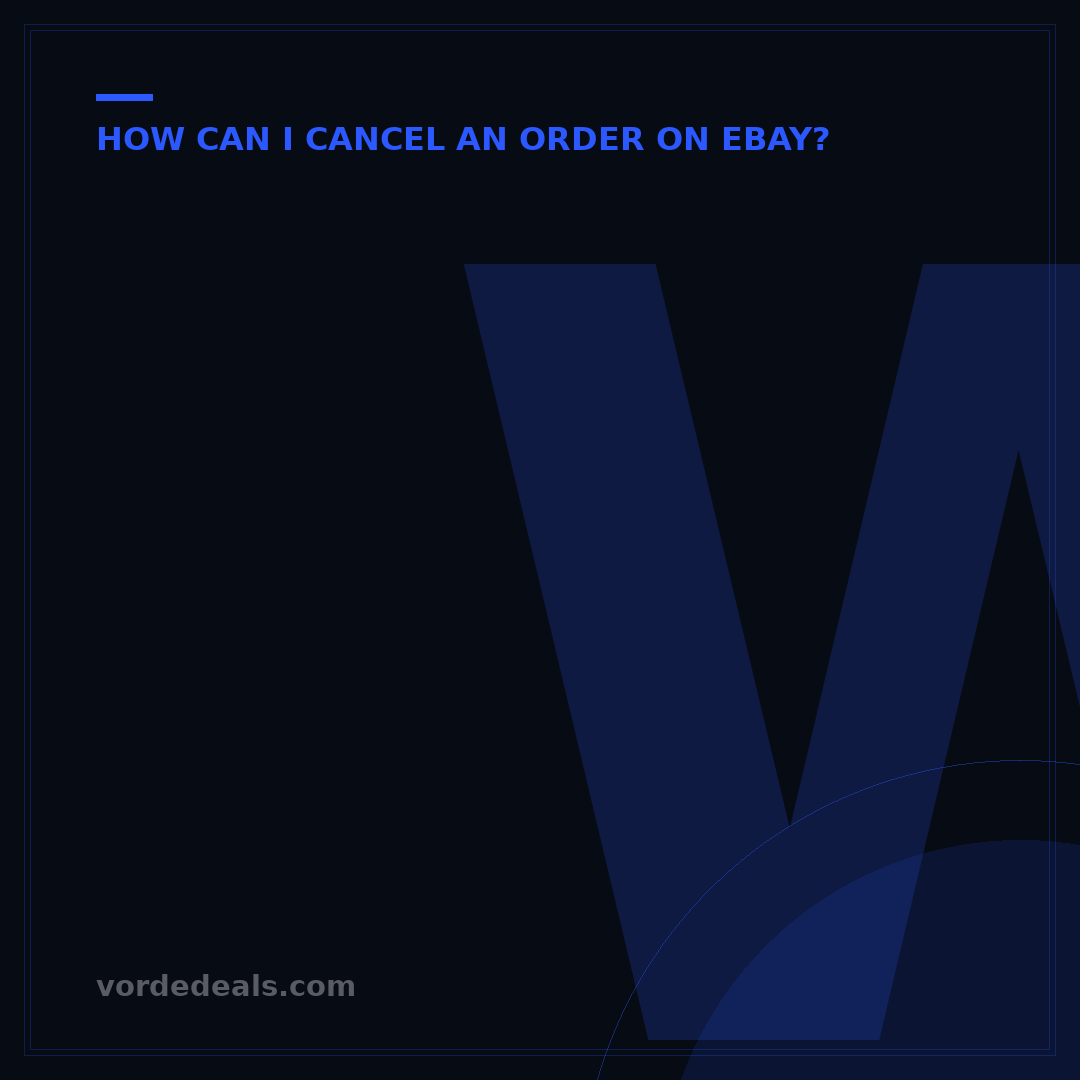 What If eBay Seller Doesn't Cancel Order? 5 Buyer Steps