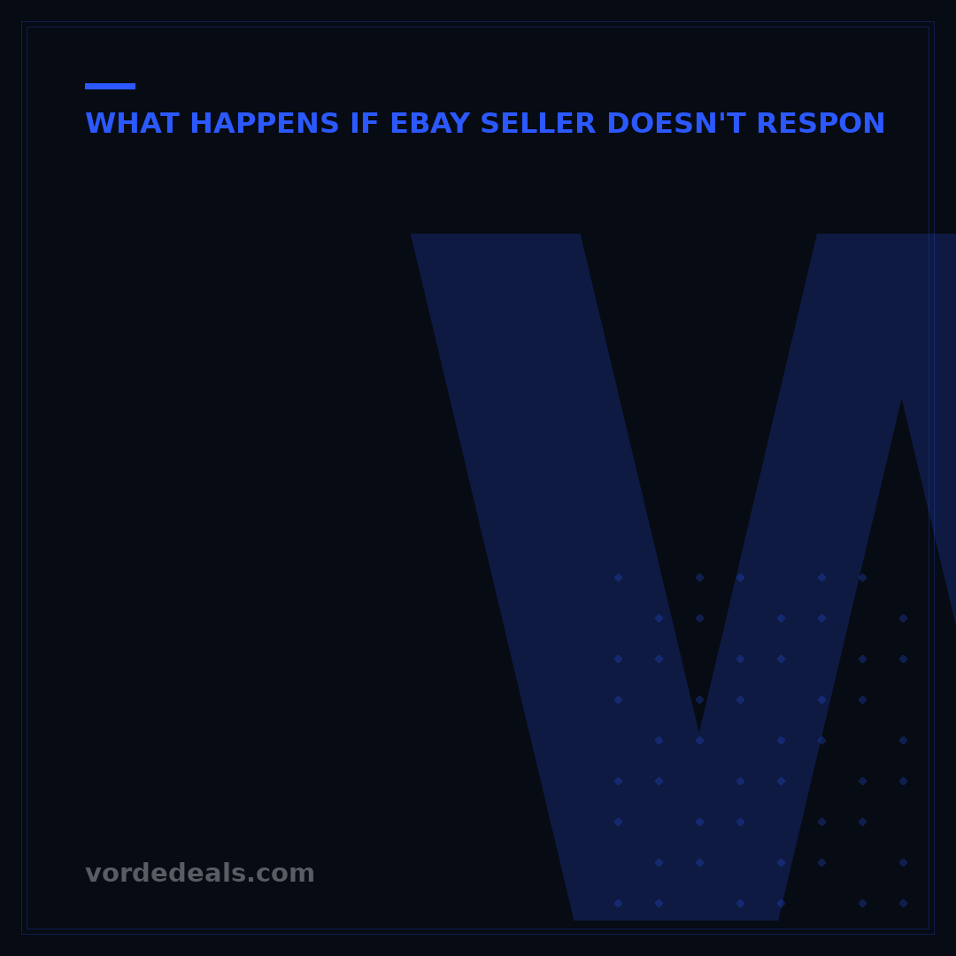 What Happens If eBay Seller Doesn't Respond? 5 Key Outcomes