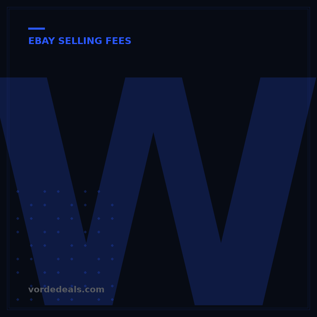 What Are eBay's Selling Fees? 2024 Breakdown