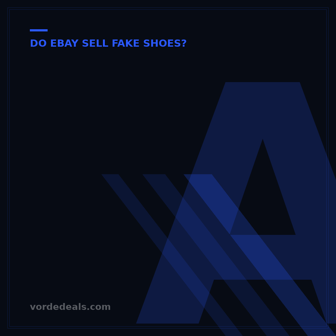 Are eBay Shoes Fake? 5 Ways to Spot Authenticity