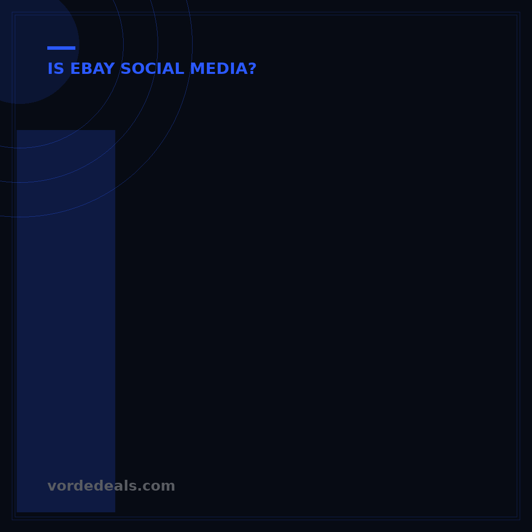 Is eBay Social Media? 7 Key Differences for Online Sellers