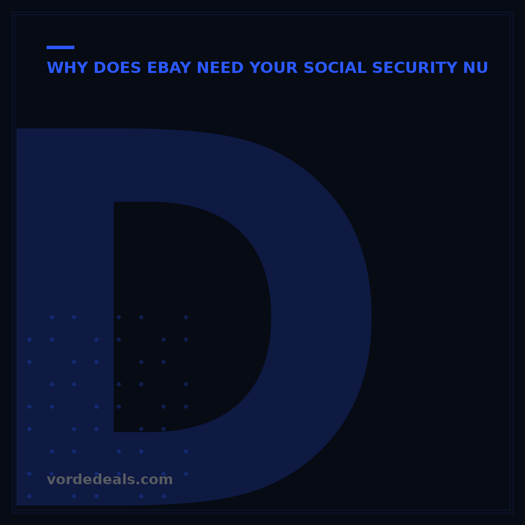 Does eBay Ask for Social Security Number? What You Need to Know