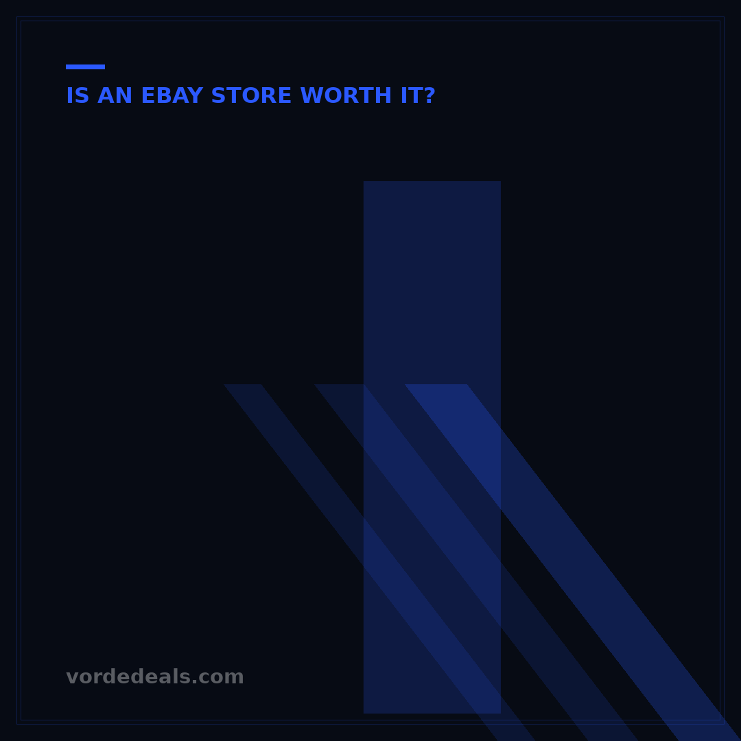 Is an eBay Store Worth It? A 2024 Guide to Maximizing Your Sales