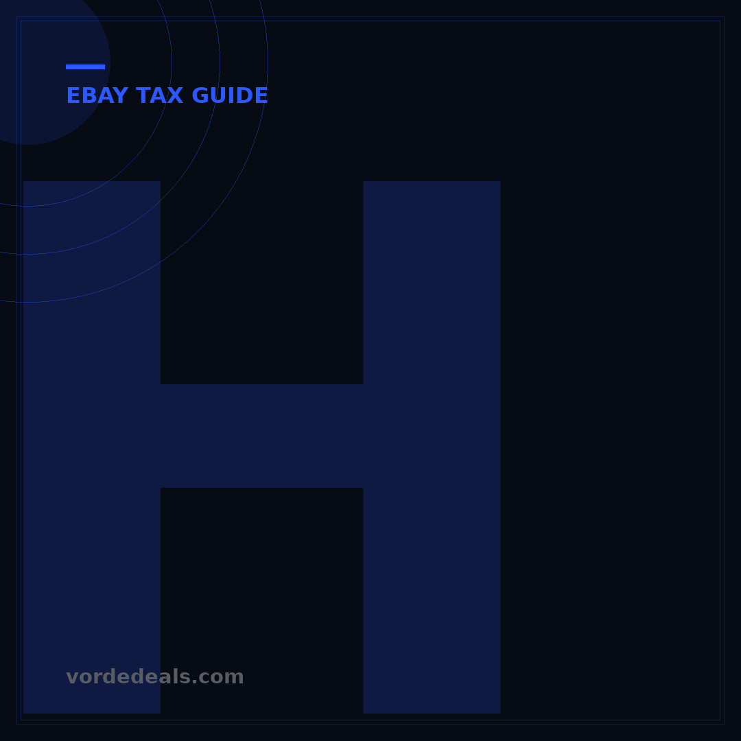 How to Get eBay Tax Form: 5 Essential Steps for Sellers