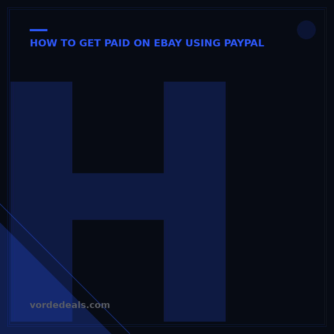 How to Get Paid on eBay Using PayPal: 5 Essential Steps