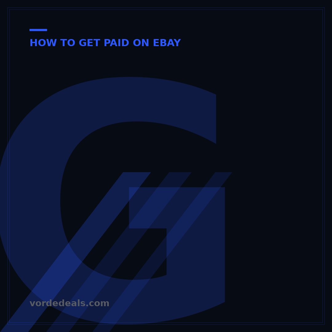 Get Paid Immediately on eBay: 5 Strategies for Fast Payouts