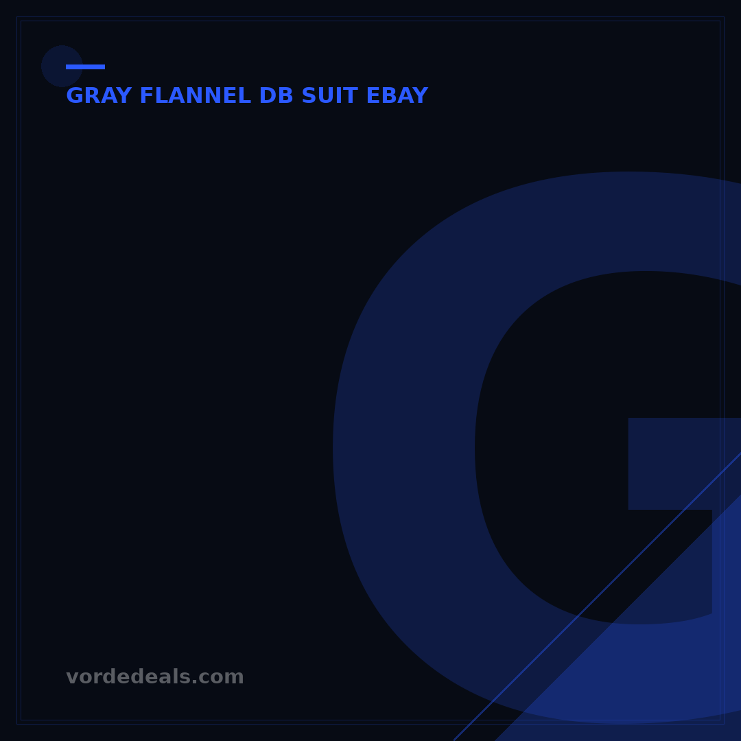 Gray Flannel Suit eBay: Your 2024 Buyer's Guide
